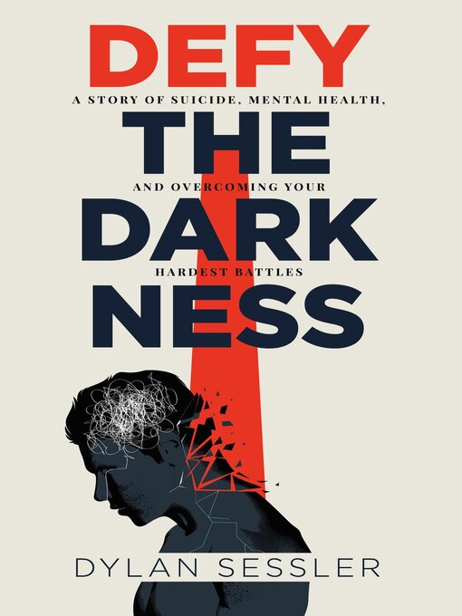 Title details for Defy the Darkness by Dylan J Sessler - Available
